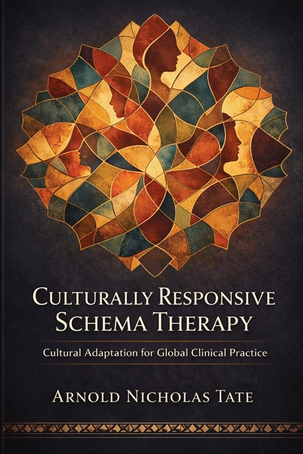Culturally Responsive Schema Therapy: Cultural Adaptation for Global Clinical Practice