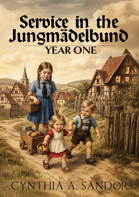 Service in the Jungmädelbund - Year One