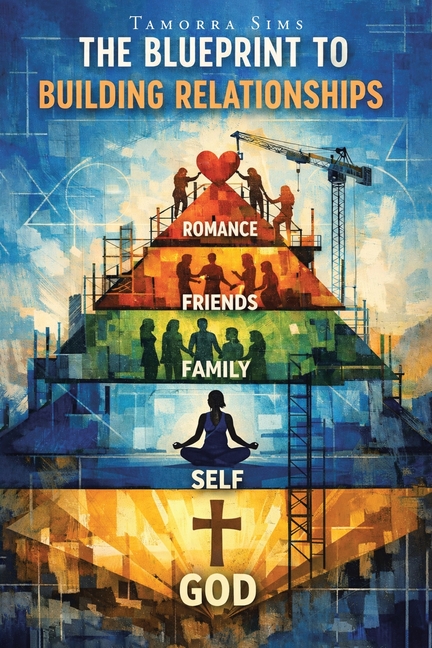 The Blueprint to Building Relationships