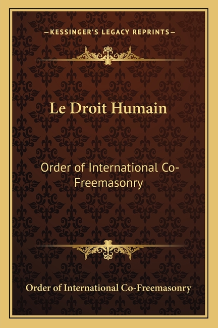 Le Droit Humain: Order of International Co-Freemasonry