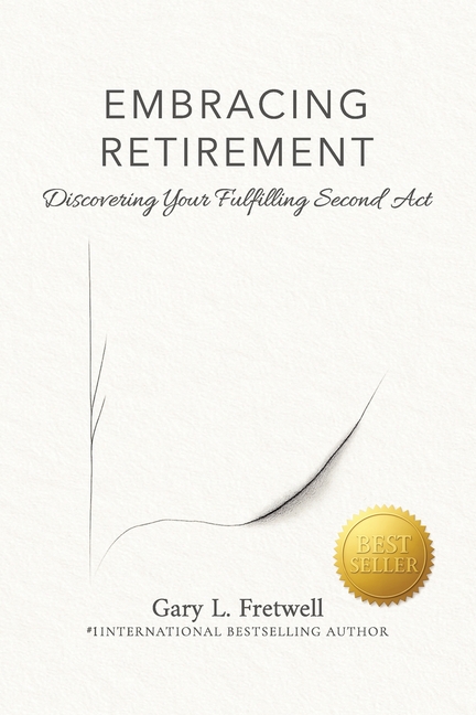 Embracing Retirement: Discovering Your Fulfilling Second Act