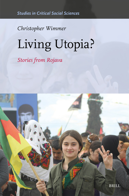 Living Utopia?: Stories from Rojava
