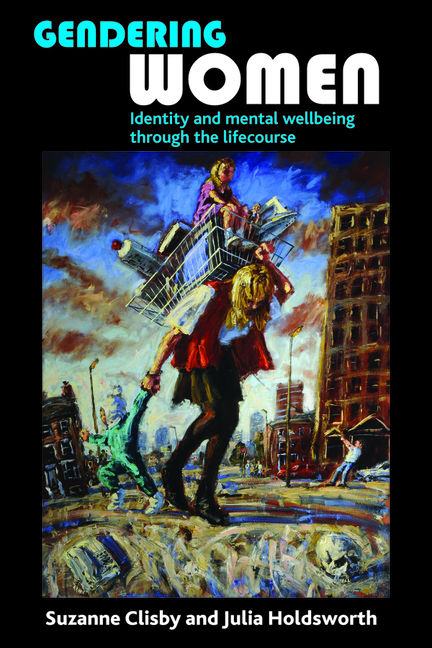 Gendering Women: Identity and Mental Wellbeing Through the Lifecourse