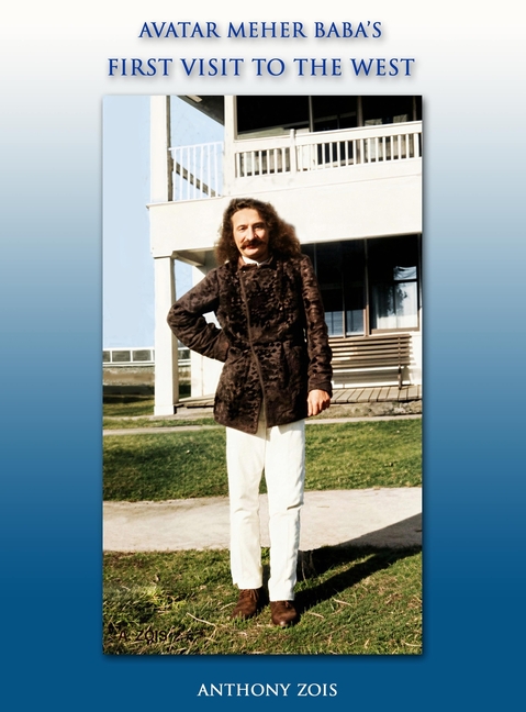 Avatar Meher Baba's First Visit to the West