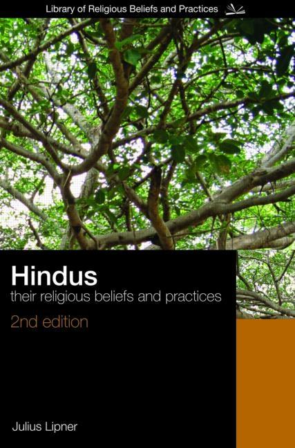 Hindus: Their Religious Beliefs and Practices