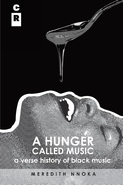 A Hunger Called Music: A Verse History of Black Music