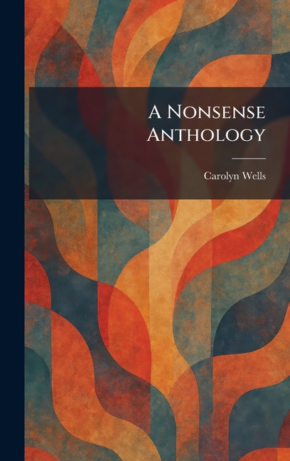 A Nonsense Anthology