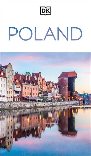 DK Poland: Must-See Sights. Culture & History. Detailed Maps & Tours. Covers Warsaw, Kraków, Gdansk, Wroclaw, &