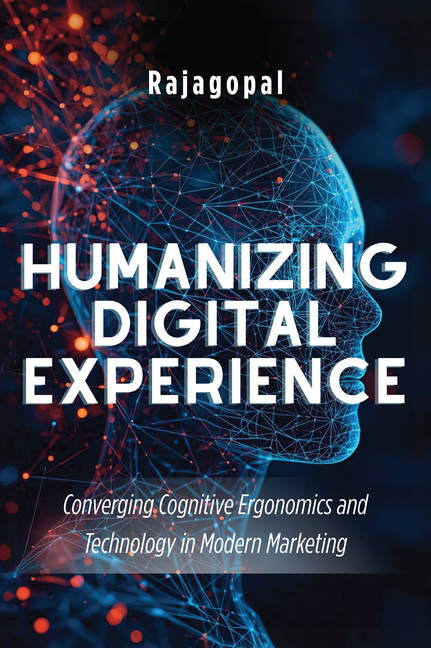 Humanizing Digital Experience: Converging Cognitive Ergonomics and Technology in Modern Marketing