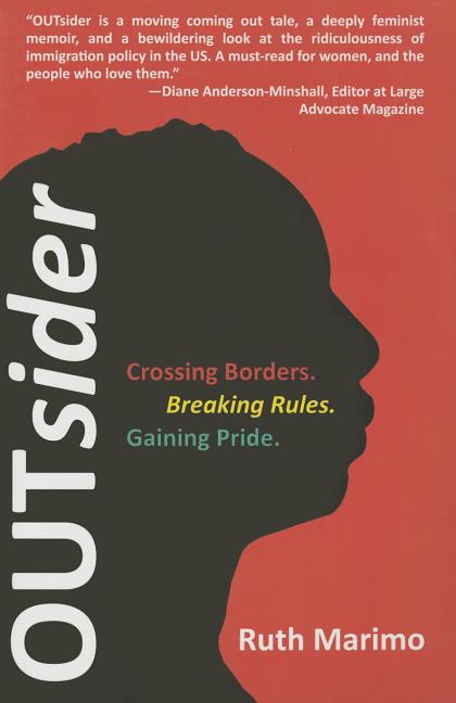 OUTsider: Crossing Borders. Breaking Rules. Gaining Pride.