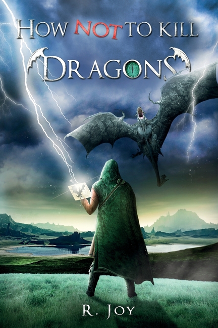 How NOT to Kill Dragons: A Journal by Sir Kristoff Brolawskiiven