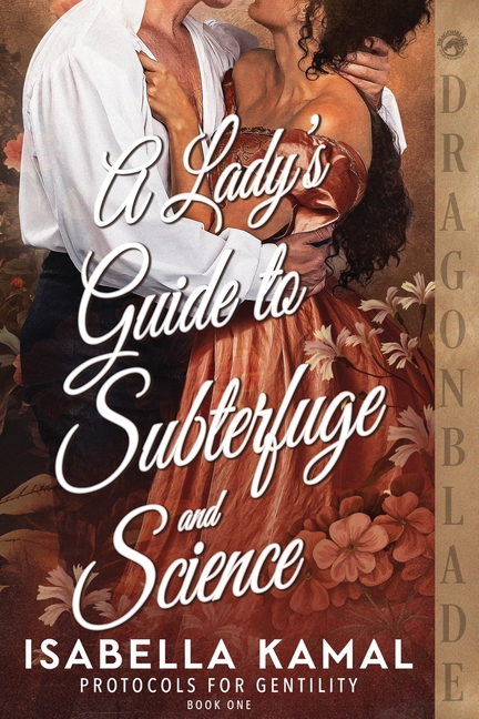 A Lady's Guide to Subterfuge and Science: A Victorian Historical Romance