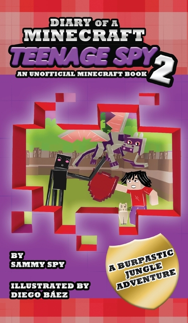 Diario de un Espía Adolescente de Minecraft 2: "Una Eructástica Aventura en la Jungla" (Un libro no oficial de Minecraft)