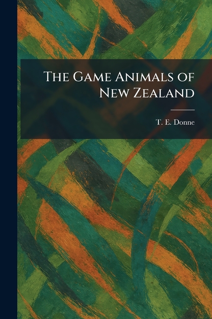 The Game Animals of New Zealand