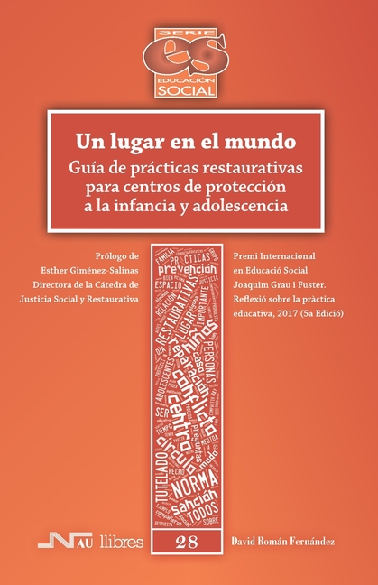 Un lugar en el mundo: Guía de prácticas restaurativas para centros de protección a la infancia y adolescencia