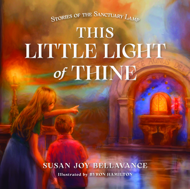 This Little Light of Thine: Stories of the Sanctuary Lamp