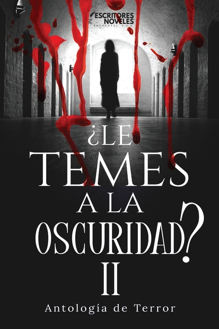 Le Temes a la Oscuridad: Antología de Terror
