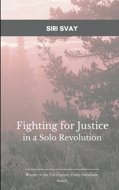 Fighting for Justice in a Solo Revolution
