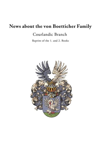 News about the von Boetticher Family: Courlandic Branch