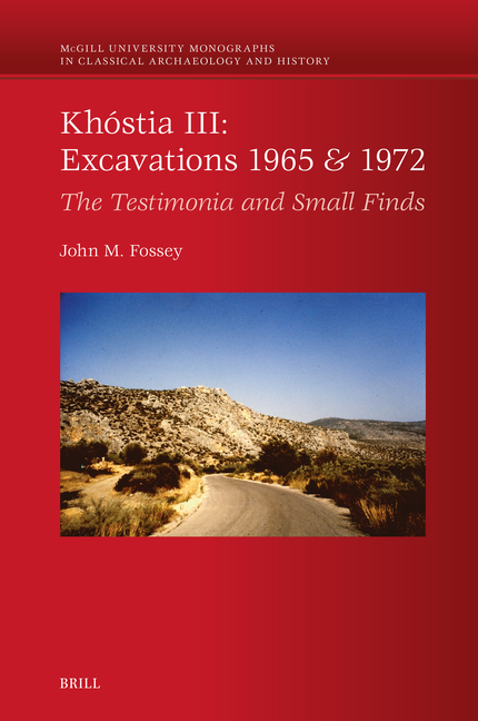 Khóstia III: Excavations 1965 & 1972: The Testimonia and Small Finds