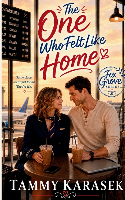 The One Who Felt Like Home