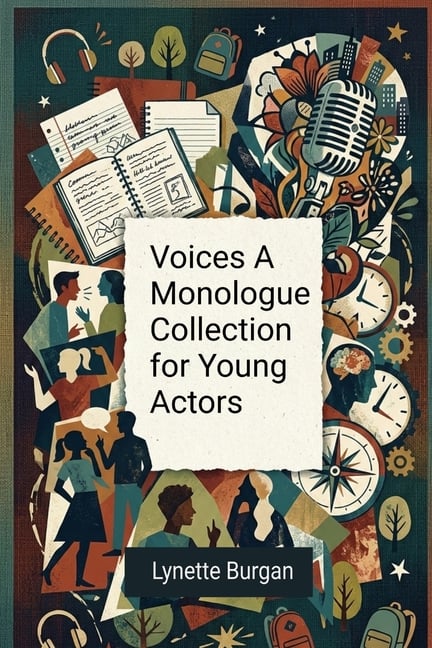 Voices A Monologue Collection for Young Actors