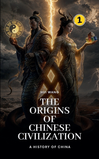 The Origins of Chinese Civilization: A History of China