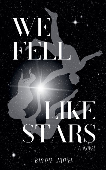 We Fell Like Stars
