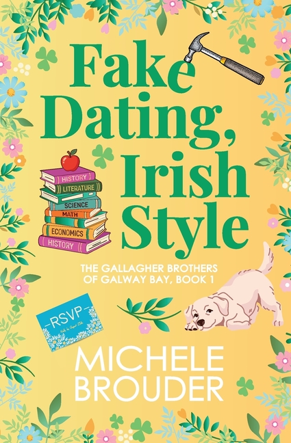 Fake Dating, Irish Style (The Gallagher Brothers of Galway Bay Book 1)