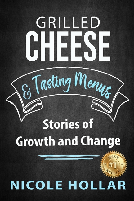 Grilled Cheese & Tasting Menus: Stories of Growth and Change