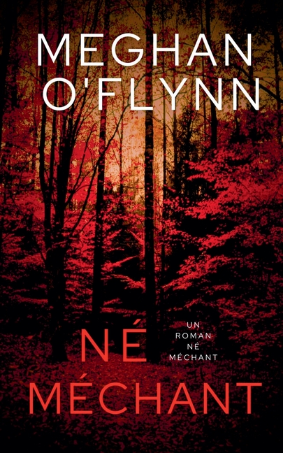 Né Méchant: Un Roman Né Méchant