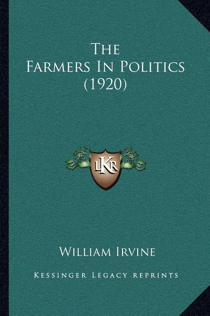 The Farmers In Politics (1920)