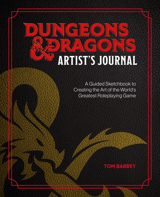 Dungeons & Dragons Artist's Journal: A Guided Sketchbook to Creating the Art of the World's Greatest Roleplaying Game
