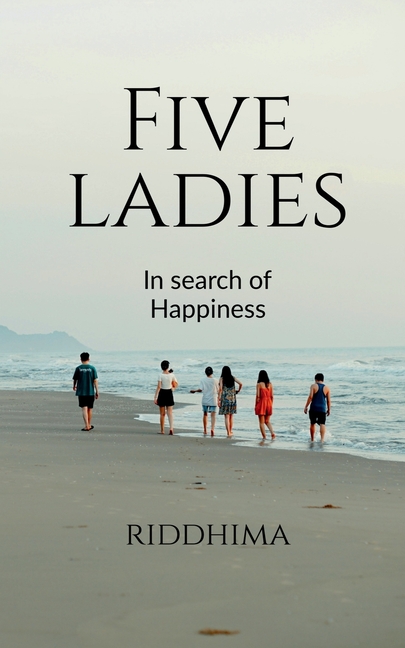 Five Ladies in Search of Happiness