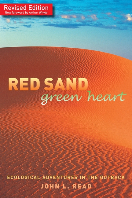 Red Sand Green Heart: Ecological adventures in the outback