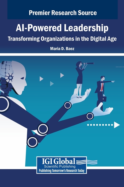 AI-Powered Leadership: Transforming Organizations in the Digital Age