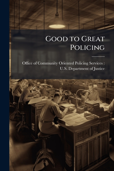 Good to Great Policing