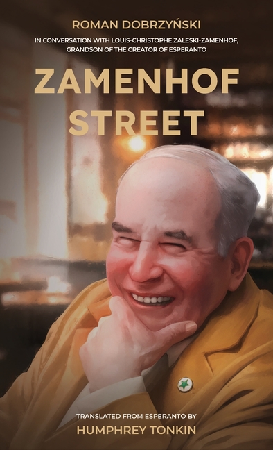 Zamenhof Street: In Conversation with Louis-Christophe Zaleski-Zamenhof, Grandson of the Creator of Esperanto