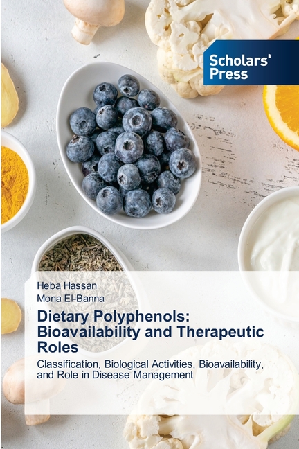 Dietary Polyphenols: Bioavailability and Therapeutic Roles