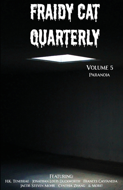 Fraidy Cat Quarterly: Volume 5