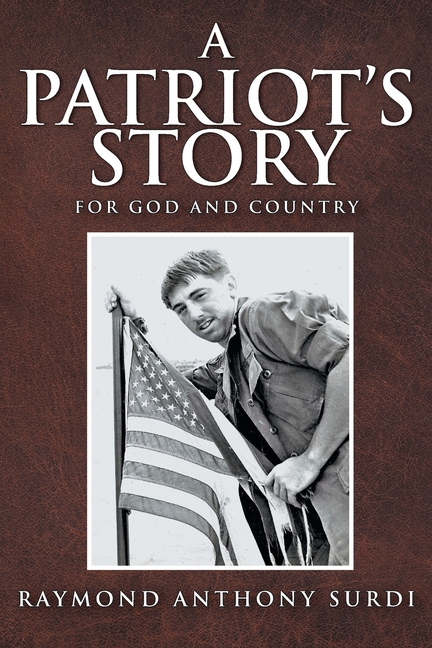 A Patriot's Story: For God and Country