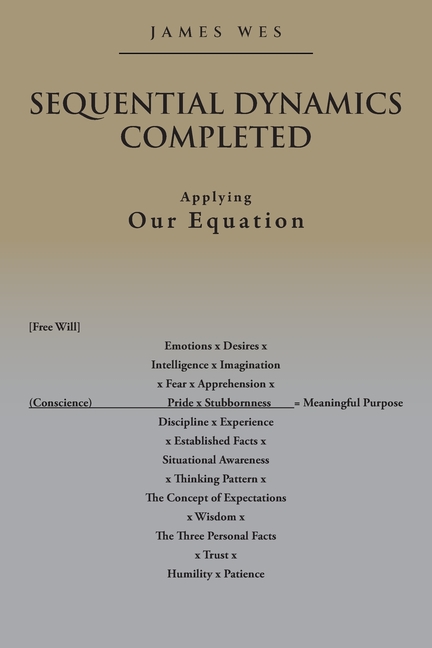 Sequential Dynamics Completed: Applying Our Equation