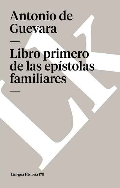 Libro primero de las epístolas familiares