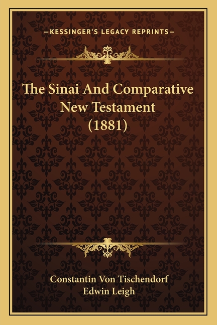 The Sinai And Comparative New Testament (1881)