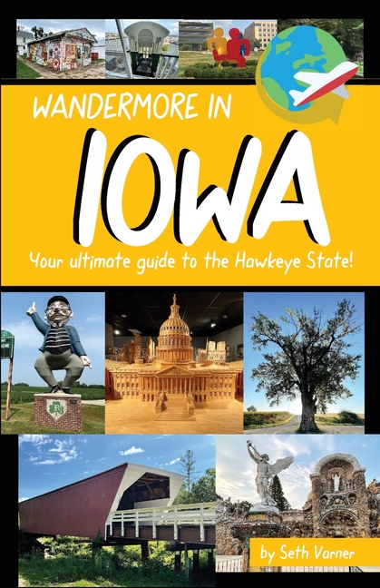 Wandermore in Iowa: Your ultimate guide to the Hawkeye State!