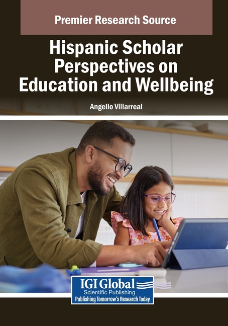 Hispanic Scholar Perspectives on Education and Wellbeing