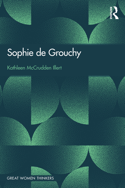 Sophie de Grouchy: Great Women Thinkers