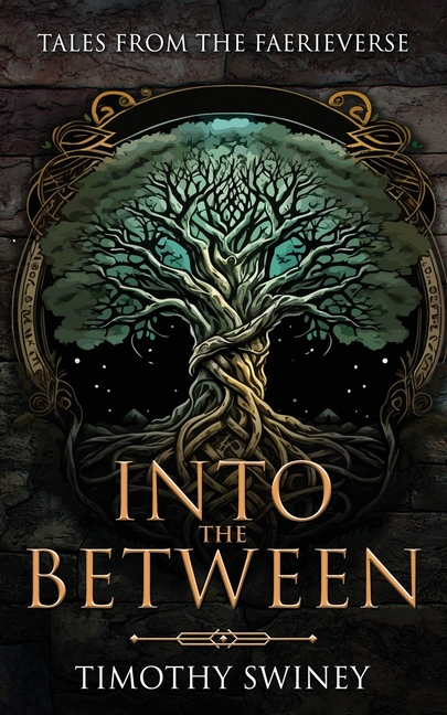Into the Between: Tales from the Faerieverse