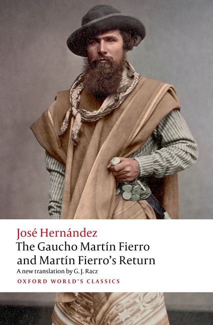 The Gaucho Martãn Fierro and Martãn Fierro's Return