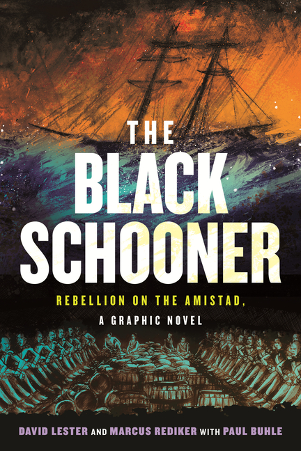 The Black Schooner: Rebellion on the Amistad, a Graphic Novel